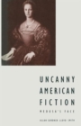 Image for Uncanny American Fiction : Medusa&#39;s Face