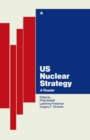 Image for US Nuclear Strategy: A Reader
