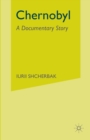 Image for Chernobyl: A Documentary Story