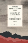 Image for Racial segregation and the origins of apartheid in South Africa, 1919-36