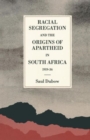 Image for Racial Segregation and the Origins of Apartheid in South Africa, 1919–36