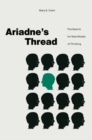 Image for Ariadne&#39;s Thread: The Search for New Modes of Thinking