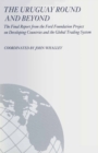 Image for The Uruguay Round and Beyond: The Final Report from the Ford Foundation Project On Developing Countries and the Global Trading System