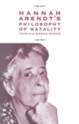 Image for Hannah Arendt&#39;s Philosophy of Natality