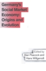 Image for Germany&#39;s Social Market Economy: Origins and Evolution