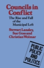 Image for Councils in Conflict: The Rise and Fall of the Municipal Left