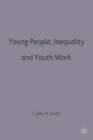 Image for Young People, Inequality and Youth Work
