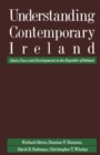 Image for Understanding Contemporary Ireland: State, Class and Development in the Irish Republic