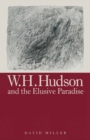 Image for W.h. Hudson and the Elusive Paradise