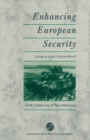 Image for Enhancing European Security: Living in a Less Nuclear World