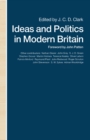 Image for Ideas and Politics in Modern Britain