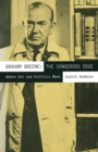 Image for Graham Greene: the dangerous edge : where art and politics meet