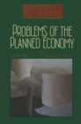 Image for Problems of the Planned Economy