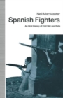 Image for Spanish Fighters : An Oral History Of Civil War And Exile