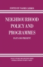 Image for Neighbourhood policy and programmes: past and present