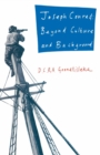 Image for Joseph Conrad: Beyond Culture and Background