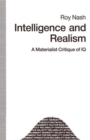 Image for Intelligence and Realism : A Materialist Critique of IQ