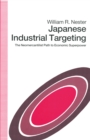 Image for Japanese Industrial Targeting: The Neomercantilist Path to Economic Superpower