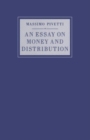 Image for An Essay on Money and Distribution