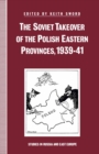 Image for Soviet Takeover of the Polish Eastern Provinces, 1939-41