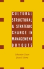 Image for Cultural, structural and strategic change in management buyouts