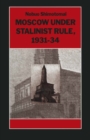 Image for Moscow under Stalinist rule, 1931-34