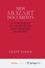 Image for New Mozart Documents : A Supplement to O.E.Deutsch&#39;s Documentary Biography