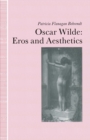 Image for Oscar Wilde: eros and aesthetics