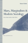 Image for Marx, Marginalism and Modern Sociology: From Adam Smith to Max Weber