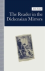 Image for The Reader in the Dickensian Mirrors : Some New Language