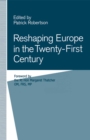 Image for Reshaping Europe in the twenty-first century