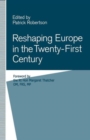 Image for Reshaping Europe in the Twenty-First Century