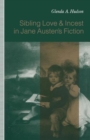 Image for Sibling Love and Incest in Jane Austen’s Fiction