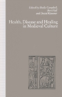 Image for Health, disease and healing in medieval culture