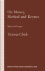 Image for On money, method and Keynes: selected essays