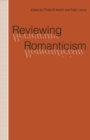 Image for Reviewing Romanticism