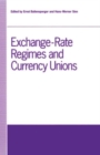 Image for Exchange-Rate Regimes and Currency Unions