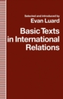 Image for Basic Texts in International Relations: The Evolution of Ideas about International Society