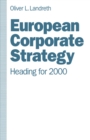 Image for European Corporate Strategy: Heading for 2000