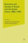 Image for Economy and Society in Russia and the Soviet Union, 1860–1930 : Essays for Olga Crisp