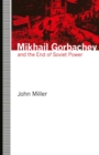 Image for Mikhail Gorbachev and the End of Soviet Power