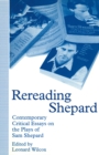 Image for Rereading Shepard: contemporary critical essays on the plays of Sam Shepard