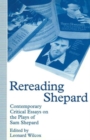 Image for Rereading Shepard : Contemporary Critical Essays on the Plays of Sam Shepard