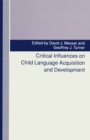 Image for Critical Influences On Child Language Acquisition and Development
