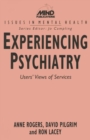 Image for Experiencing Psychiatry: Users&#39; Views of Services