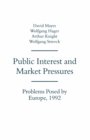 Image for Public Interest and Market Pressures: Problems Posed by Europe 1992