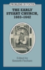 Image for Early Stuart Church, 1603-1642