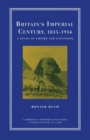 Image for Britain&#39;s Imperial Century, 1815-1914: A Study of Empire and Expansion.