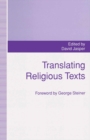 Image for Translating Religious Texts: Translation, Transgression and Interpretation.