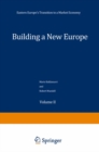 Image for Building the New Europe: Volume 2: Eastern Europe&#39;s Transition to a Market Economy